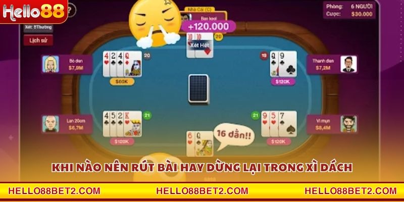 Khi nào nên rút bài hay dừng lại trong Xì Dách