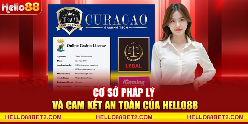 Cơ sở pháp lý và cam kết an toàn của Hello88
