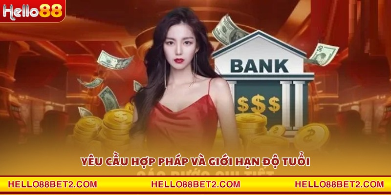 Yêu cầu hợp pháp và giới hạn độ tuổi