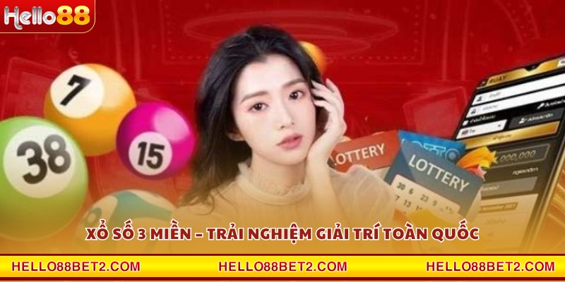 Xổ số 3 miền – Trải nghiệm giải trí toàn quốc